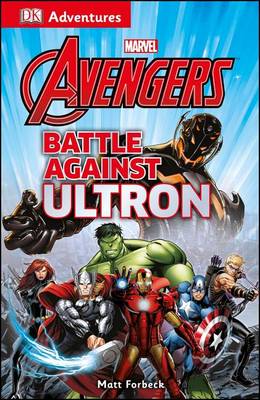 Book cover for DK Adventures: Marvel the Avengers: Battle Against Ultron