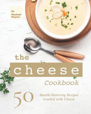 Book cover for The Cheese Cookbook