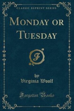 Cover of Monday or Tuesday (Classic Reprint)