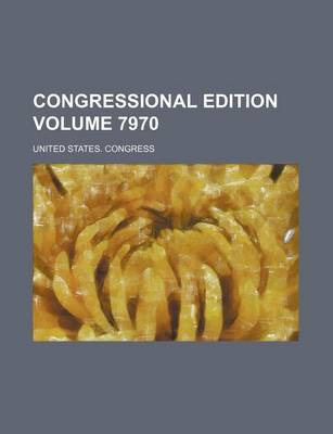 Book cover for Congressional Edition Volume 7970