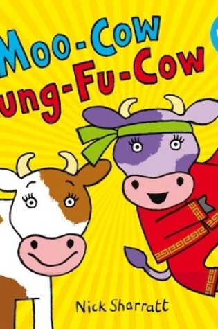 Cover of Moo-Cow Kung-Fu-Cow