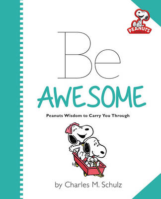 Book cover for Peanuts: Be Awesome