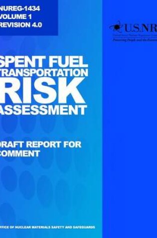 Cover of Spent Fuel Transportation Risk Assessment