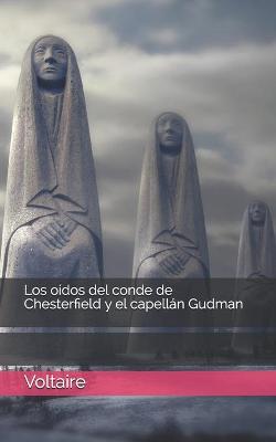 Book cover for Los oidos del conde de Chesterfield y el capellan Gudman