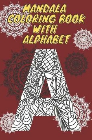 Cover of Mandala Coloring Book With Alphabet