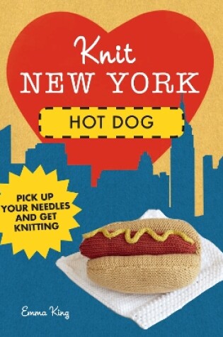 Cover of Knit New York: Hot Dog