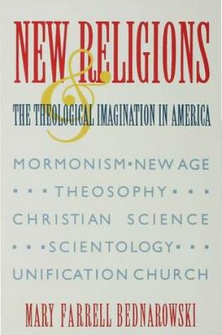 Cover of New Religions and the Theological Imagination in America