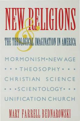 Book cover for New Religions and the Theological Imagination in America