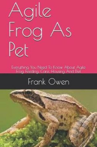 Cover of Agile Frog As Pet