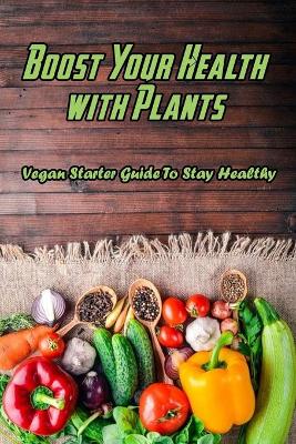 Book cover for Boost Your Health with Plants