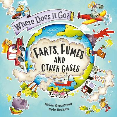 Book cover for Where Does It Go?: Farts, Fumes and Other Gases