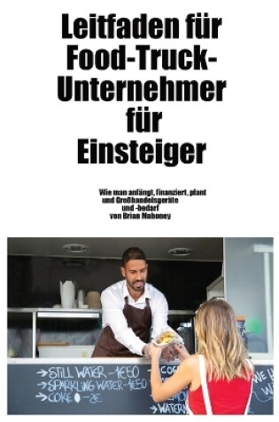 Cover of Leitfaden für Food-Truck-Unternehmer für Einsteiger