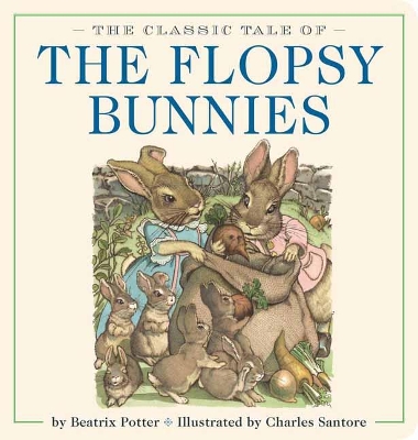 Book cover for The Classic Tale of the Flopsy Bunnies Oversized Padded Board Book