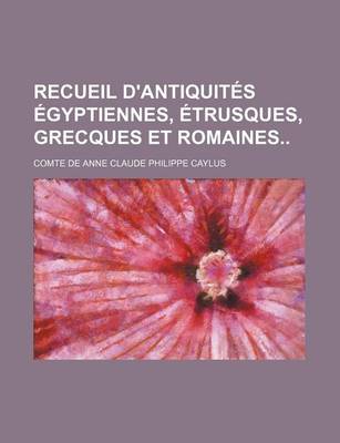 Book cover for Recueil D'Antiquites Egyptiennes, Etrusques, Grecques Et Romaines (7)