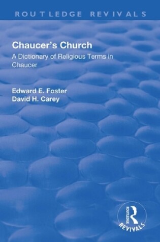 Cover of Chaucer's Church: A Dictionary of Religious Terms in Chaucer