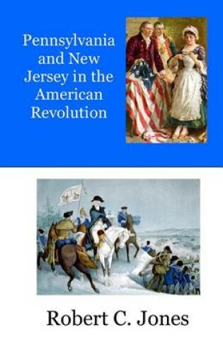 Cover of Pennsylvania and New Jersey in the American Revolution