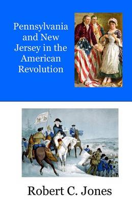 Book cover for Pennsylvania and New Jersey in the American Revolution