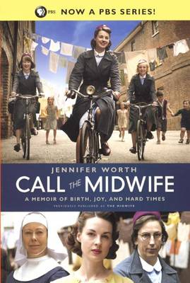 Call the Midwife by Jennifer Worth