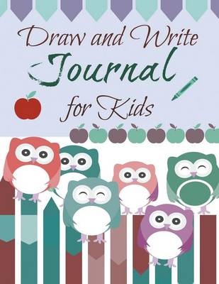 Book cover for Draw and Write Journal For Kids