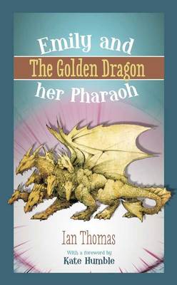 Book cover for Emily and Her Pharaoh: The Golden Dragon