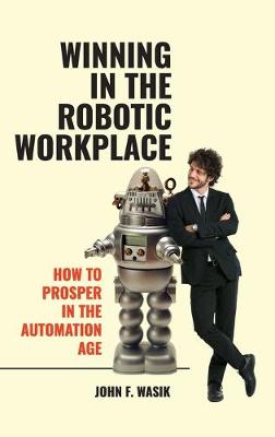 Book cover for Winning in the Robotic Workplace