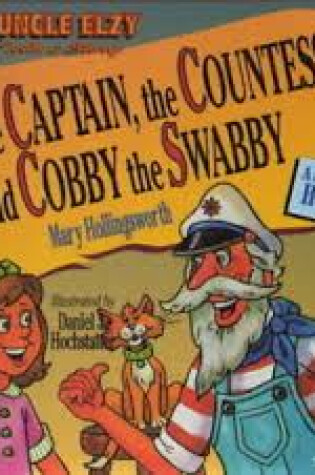 Cover of The Captain, the Countess, and Cobby the Swabby