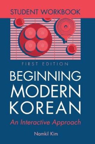 Cover of Beginning Modern Korean - Student Workbook