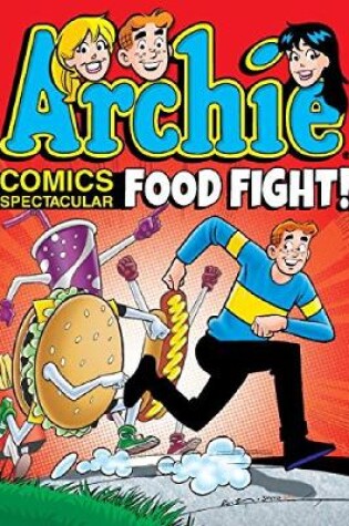 Cover of Archie Comics Spectacular: Food Fight!