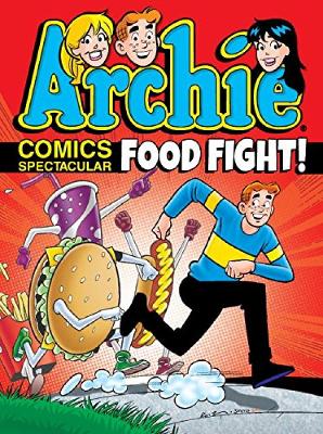 Book cover for Archie Comics Spectacular: Food Fight!