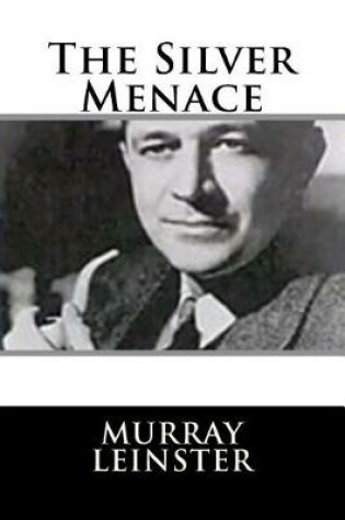 Cover of The Silver Menace