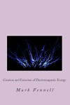 Book cover for Creation and Emission of Electromagnetic Energy