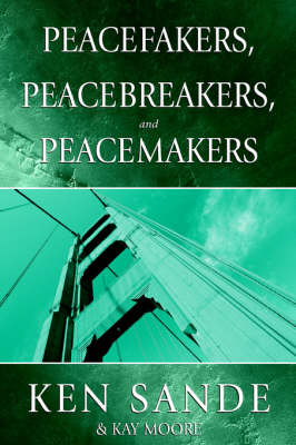 Book cover for Peacefakers, Peacebreakers, and Peacemakers Member Book