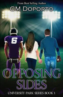 Opposing Sides by CM Doporto