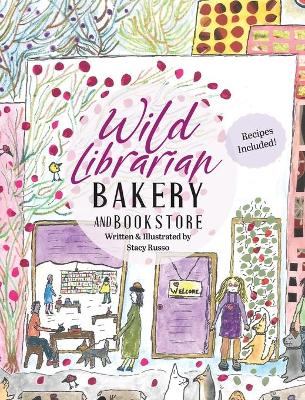 Book cover for Wild Librarian Bakery and Bookstore