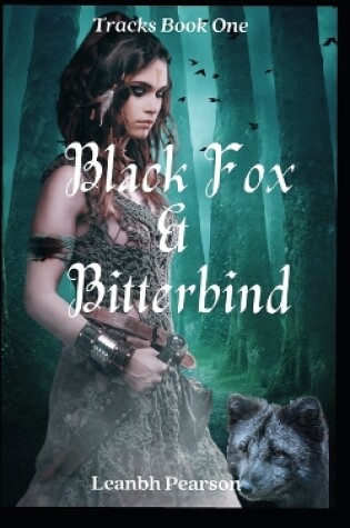 Cover of Black Fox & Bitterbind