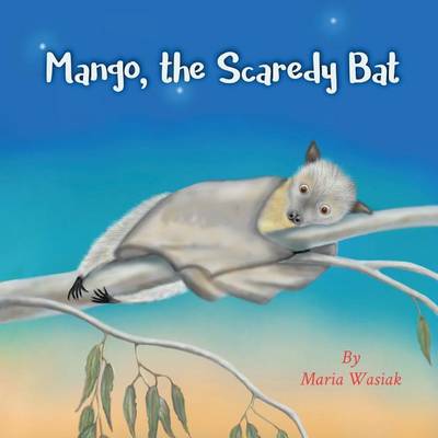 Cover of Mango, the Scaredy Bat