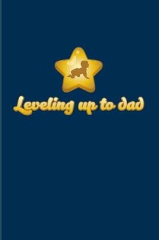 Cover of Leveling Up To Dad