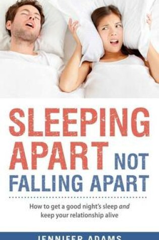Cover of Sleeping Apart, Not Falling Apart