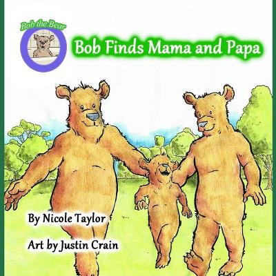 Book cover for Bob finds Mama and Papa