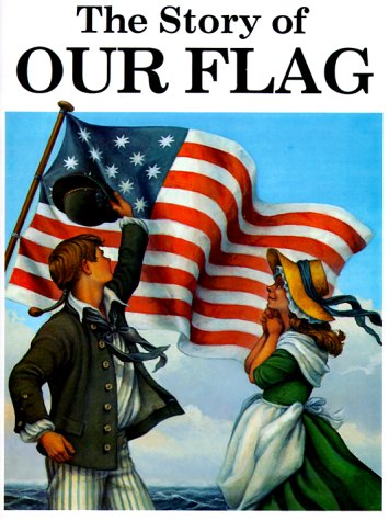 Book cover for The Story of Our Flag