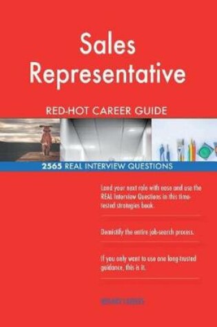 Cover of Sales Representative Red-Hot Career Guide; 2565 Real Interview Questions