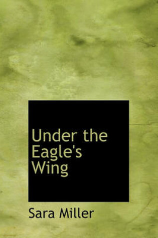 Cover of Under the Eagle's Wing