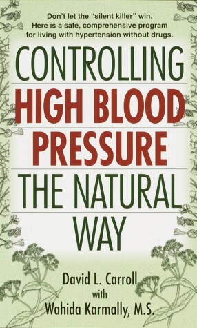 Cover of Controlling High Blood Pressure the Natural Way