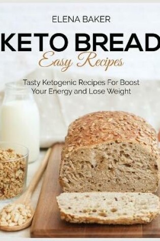 Cover of Keto Bread Easy Recipes