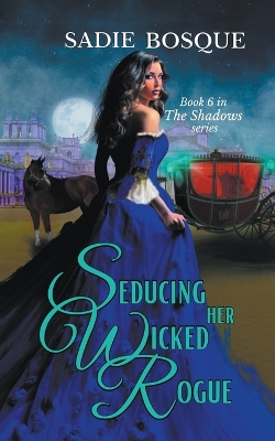 Book cover for Seducing Her Wicked Rogue