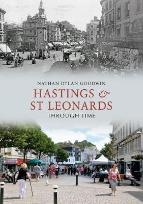 Cover of Hastings & St Leonards Through Time