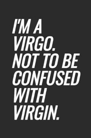 Cover of I'm A Virgo. Not To Be Confused With Virgin.