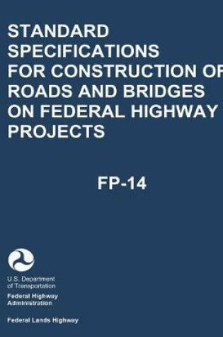 Cover of Standard Specifications for Construction of Roads and Bridges on Federal Highway Projects (FP-14)