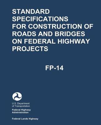 Book cover for Standard Specifications for Construction of Roads and Bridges on Federal Highway Projects (FP-14)
