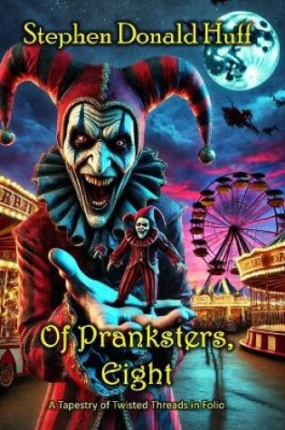 Cover of Of Pranksters, Eight